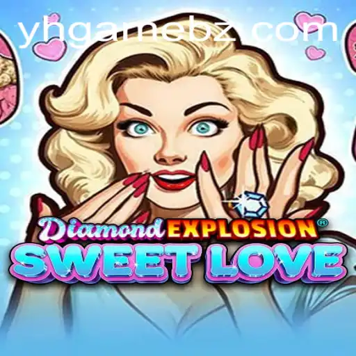 Explorando o Mundo de DiamondExplosionSweetLove: Um Novo Fenômeno no Universo dos Jogos Digitais